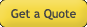 Get A Quote